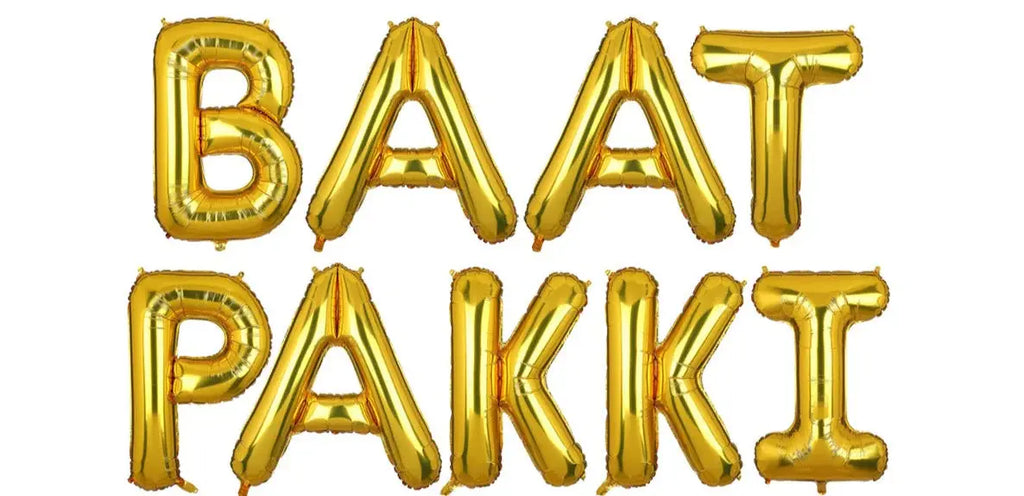 Baat Pakki foil letters balloons Sparkles