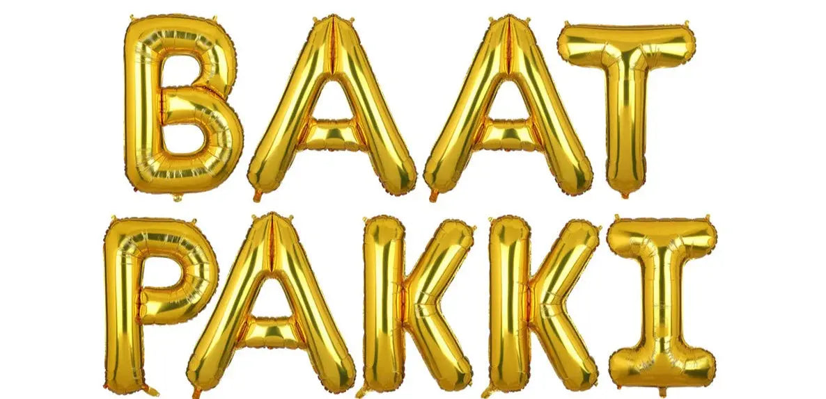 Baat Pakki foil letters balloons Sparkles