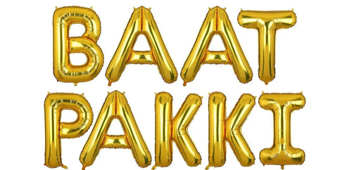 Baat Pakki foil letters balloons Sparkles