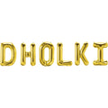 Dholki foil letters balloons Sparkles